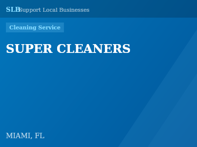 SUPER CLEANERS — Cleaning Service in MIAMI, FL