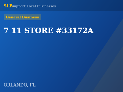 7 11 STORE #33172A — General Business in ORLANDO, FL