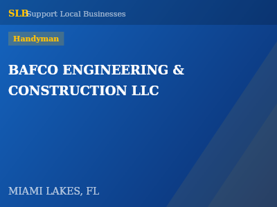 BAFCO ENGINEERING & CONSTRUCTION LLC — Handyman in MIAMI LAKES, FL