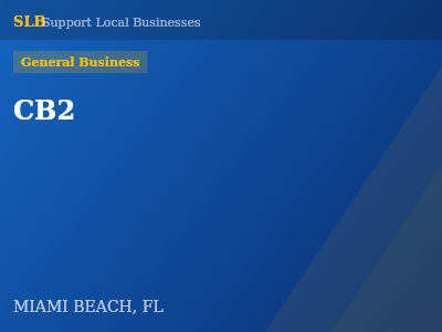CB2 — General Business in MIAMI BEACH, FL