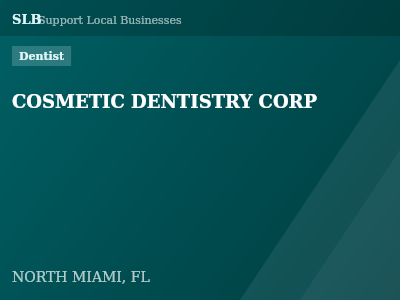 COSMETIC DENTISTRY CORP — Dentist in NORTH MIAMI, FL