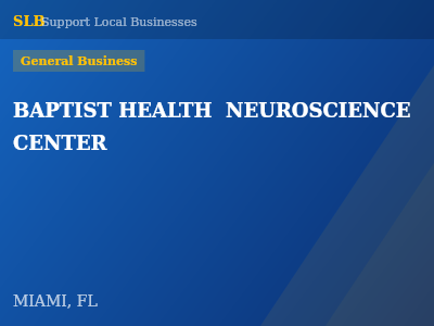 BAPTIST HEALTH  NEUROSCIENCE CENTER — General Business in MIAMI, FL