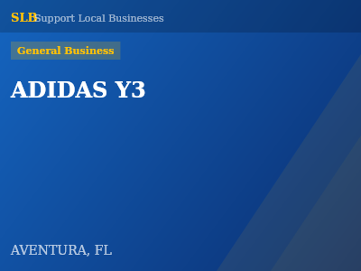 ADIDAS Y3 — General Business in AVENTURA, FL