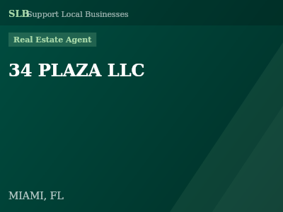 34 PLAZA LLC — Real Estate Agent in MIAMI, FL