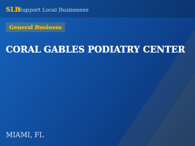 CORAL GABLES PODIATRY CENTER — General Business in MIAMI, FL