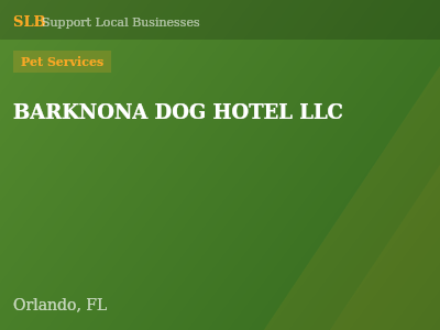 BARKNONA DOG HOTEL LLC — Pet Services in Orlando, FL