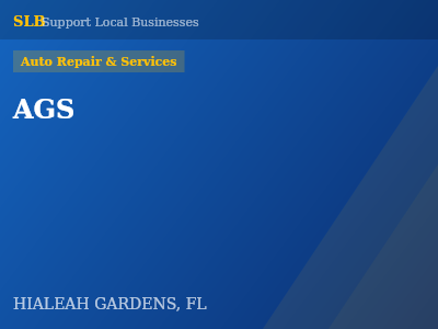 AGS — Auto Repair & Services in HIALEAH GARDENS, FL