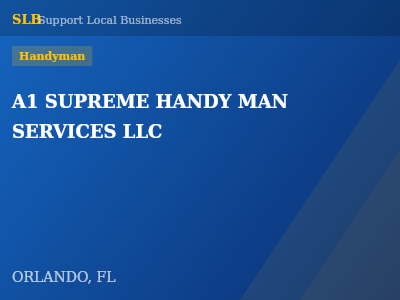 A1 SUPREME HANDY MAN SERVICES LLC — Handyman in ORLANDO, FL