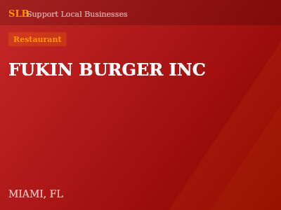 FUKIN BURGER INC — Restaurant in MIAMI, FL