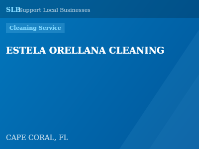 ESTELA ORELLANA CLEANING — Cleaning Service in CAPE CORAL, FL
