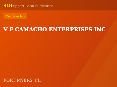 V F CAMACHO ENTERPRISES INC — Contractor in FORT MYERS, FL