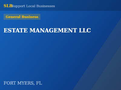 ESTATE MANAGEMENT LLC — General Business in FORT MYERS, FL