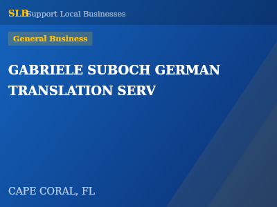 GABRIELE SUBOCH GERMAN TRANSLATION SERV — General Business in CAPE CORAL, FL
