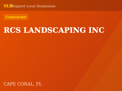 RCS LANDSCAPING INC — Contractor in CAPE CORAL, FL