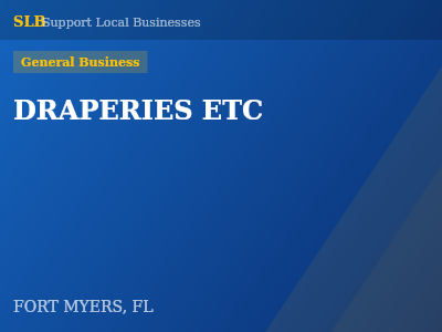 DRAPERIES ETC — General Business in FORT MYERS, FL