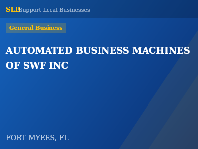 AUTOMATED BUSINESS MACHINES OF SWF INC — General Business in FORT MYERS, FL