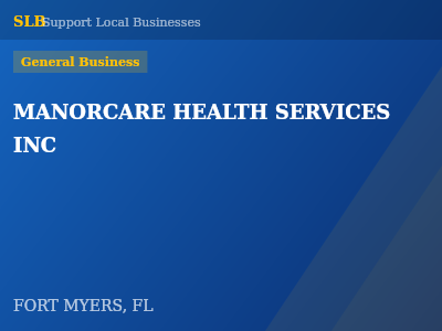 MANORCARE HEALTH SERVICES INC — General Business in FORT MYERS, FL