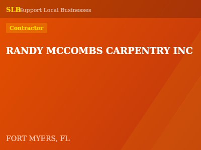 RANDY MCCOMBS CARPENTRY INC — Contractor in FORT MYERS, FL