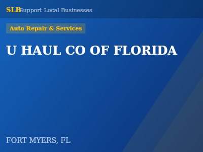 U HAUL CO OF FLORIDA — Auto Repair & Services in FORT MYERS, FL