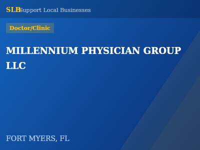 MILLENNIUM PHYSICIAN GROUP LLC — Doctor/Clinic in FORT MYERS, FL