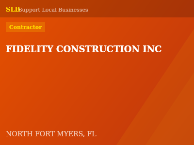 FIDELITY CONSTRUCTION INC — Contractor in NORTH FORT MYERS, FL