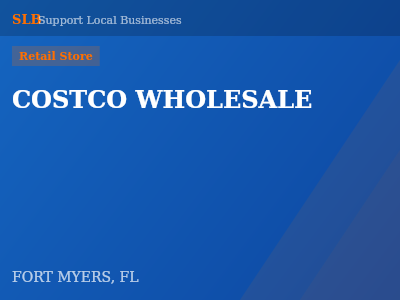 COSTCO WHOLESALE — Retail Store in FORT MYERS, FL