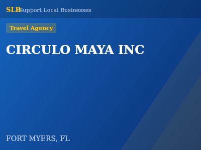 CIRCULO MAYA INC — Travel Agency in FORT MYERS, FL