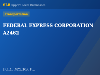 FEDERAL EXPRESS CORPORATION A2462 — Transportation in FORT MYERS, FL