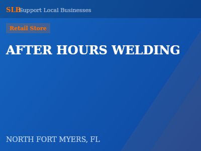 AFTER HOURS WELDING — Retail Store in NORTH FORT MYERS, FL