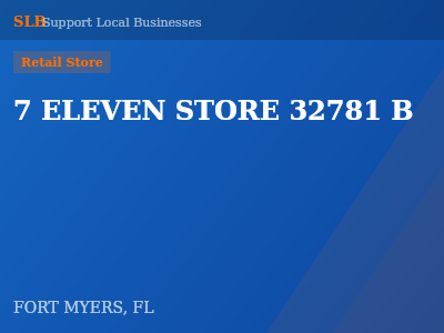 7 ELEVEN STORE 32781 B — Retail Store in FORT MYERS, FL