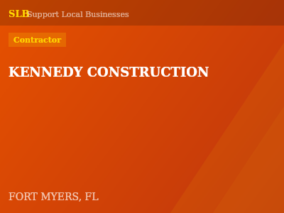 KENNEDY CONSTRUCTION — Contractor in FORT MYERS, FL
