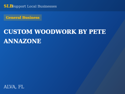 CUSTOM WOODWORK BY PETE ANNAZONE — General Business in ALVA, FL
