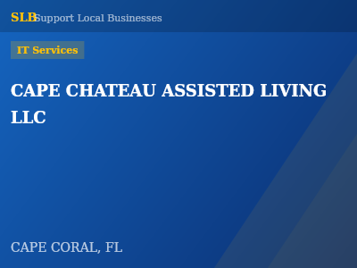 CAPE CHATEAU ASSISTED LIVING LLC — IT Services in CAPE CORAL, FL