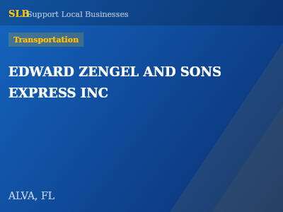 EDWARD ZENGEL AND SONS EXPRESS INC — Transportation in ALVA, FL