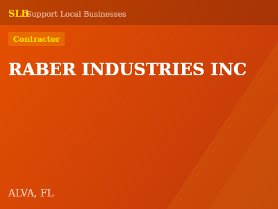 RABER INDUSTRIES INC — Contractor in ALVA, FL
