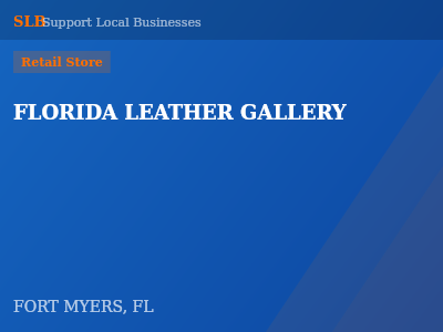 FLORIDA LEATHER GALLERY — Retail Store in FORT MYERS, FL