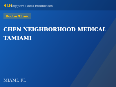 CHEN NEIGHBORHOOD MEDICAL TAMIAMI — Doctor/Clinic in MIAMI, FL