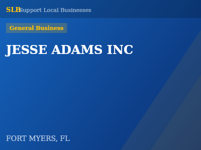 JESSE ADAMS INC — General Business in FORT MYERS, FL