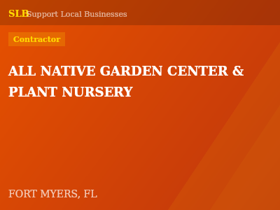 ALL NATIVE GARDEN CENTER & PLANT NURSERY — Contractor in FORT MYERS, FL