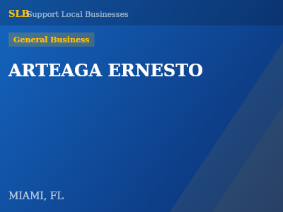 ARTEAGA ERNESTO — General Business in MIAMI, FL