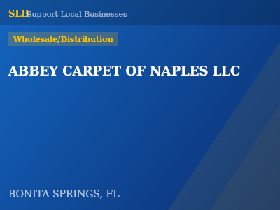 ABBEY CARPET OF NAPLES LLC — Wholesale/Distribution in BONITA SPRINGS, FL