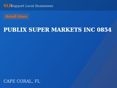 PUBLIX SUPER MARKETS INC 0854 — Retail Store in CAPE CORAL, FL