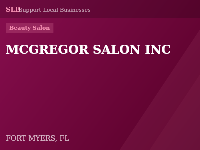 MCGREGOR SALON INC — Beauty Salon in FORT MYERS, FL
