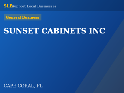 SUNSET CABINETS INC — General Business in CAPE CORAL, FL