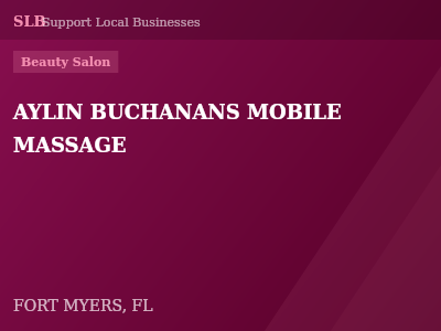 AYLIN BUCHANANS MOBILE MASSAGE — Beauty Salon in FORT MYERS, FL