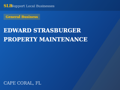 EDWARD STRASBURGER PROPERTY MAINTENANCE — General Business in CAPE CORAL, FL