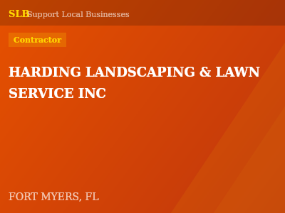 HARDING LANDSCAPING & LAWN SERVICE INC — Contractor in FORT MYERS, FL