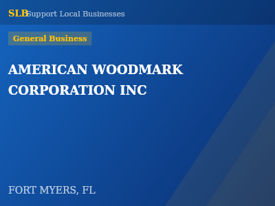 AMERICAN WOODMARK CORPORATION INC — General Business in FORT MYERS, FL