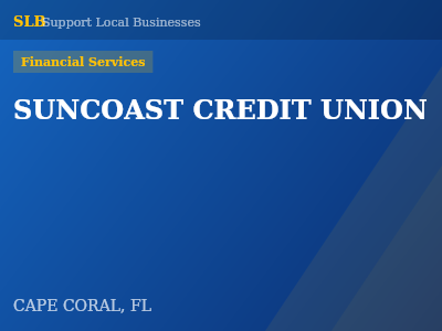 SUNCOAST CREDIT UNION — Financial Services in CAPE CORAL, FL