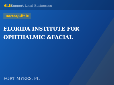 FLORIDA INSTITUTE FOR OPHTHALMIC &FACIAL — Doctor/Clinic in FORT MYERS, FL